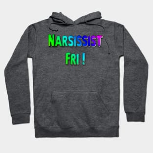 Narsissist Fri - blue hue Hoodie